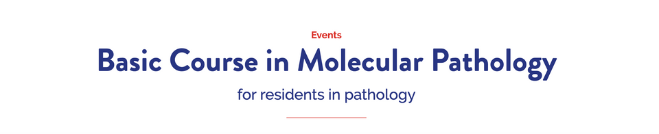 Basic Course in Molecular Pathology